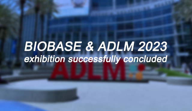 BIOBASE & ADLM 2023 exhibition successfully concluded