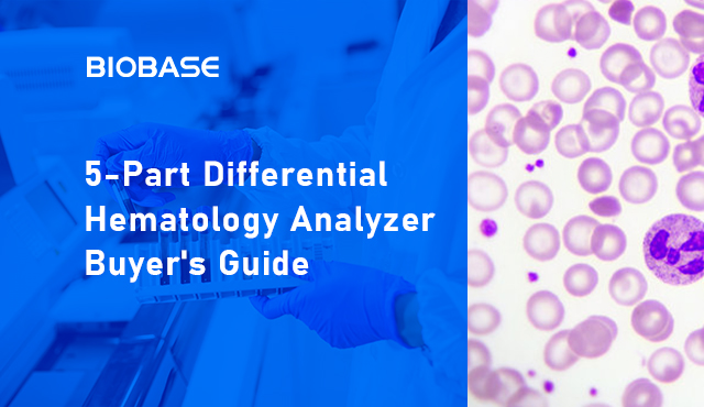 5-Part Differential Hematology Analyzer Buyer's Guide