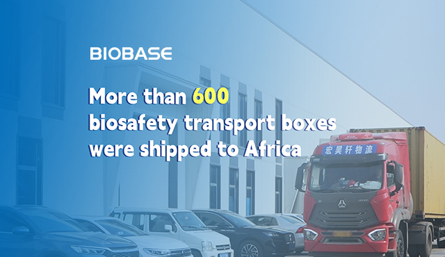 More than 600 biosafety transport boxes were shipped to Africa