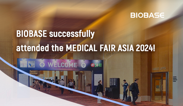 BIOBASE successfully attended the MEDICAL FAIR ASIA 2024!