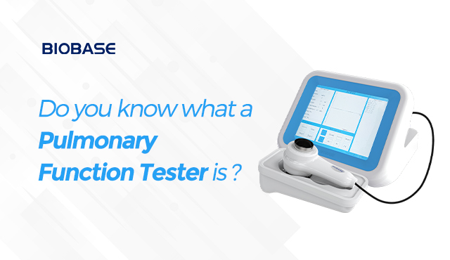 Do you know what a Pulmonary Function Tester is?