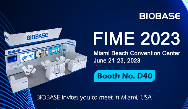 2023 FIME BIOBASE invites you to meet in Miami USA!