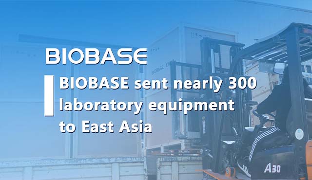 BIOBASE Sent Nearly 300 Laboratory Equipment To East Asia