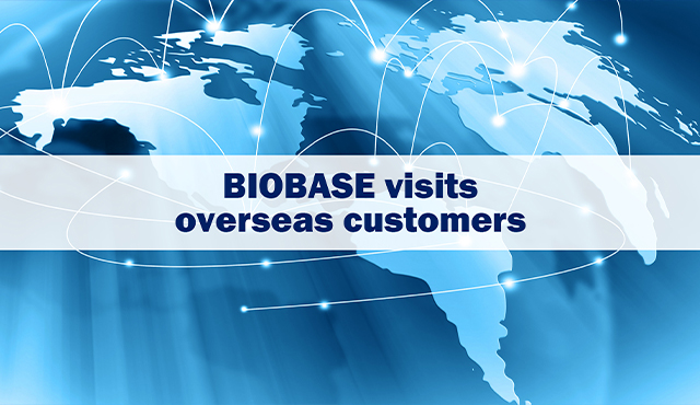 BIOBASE Staff Travel Around The World To Communicate with Customers Face-to-face